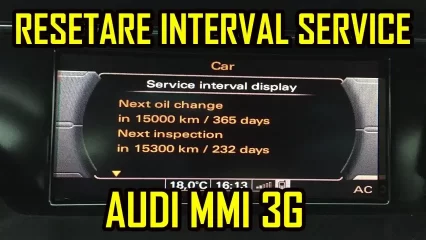 Resetare Interval Service Audi A1 A4 A5 A6 A7 A8 Q3 Q5 Q7 MMI 3G
